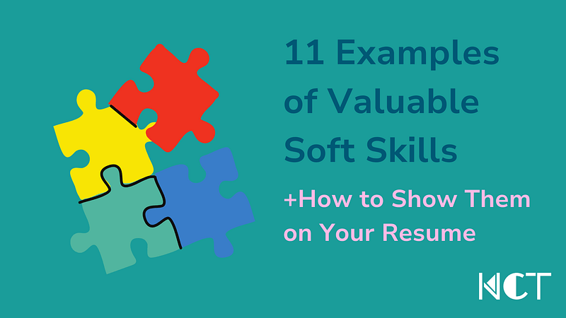 11 Examples of Valuable Soft Skills (+ How to Show Them on Your&nbsp;Resume)