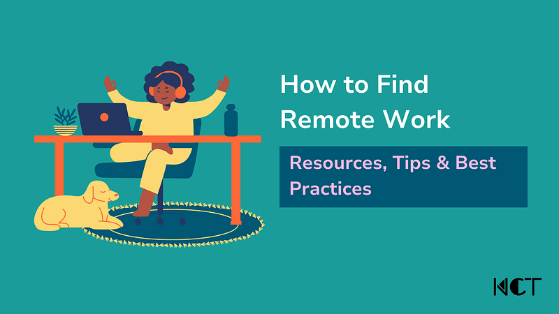 How to Find Remote Work: Resources, Tips & Best Practices