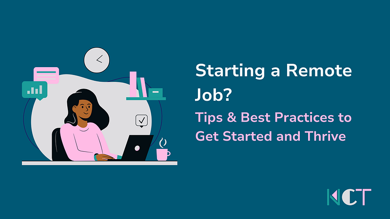 Starting a Remote Job? Here’s How to Get Started and Thrive