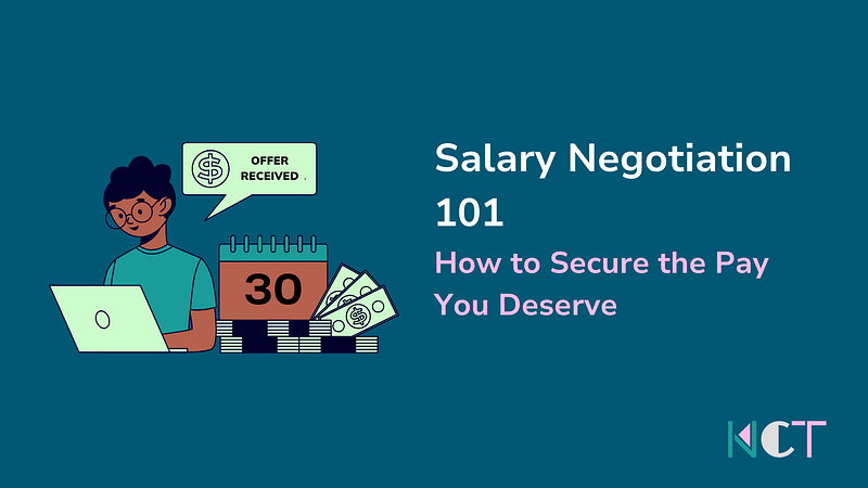 Salary Negotiation 101: How to Secure the Pay You Deserve